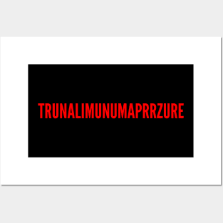 Trunalimunumaprzure Posters and Art